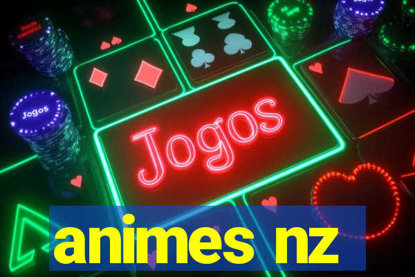 animes nz